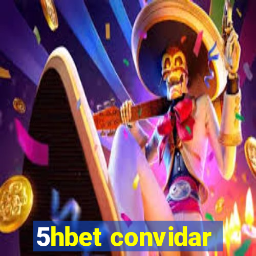 5hbet convidar